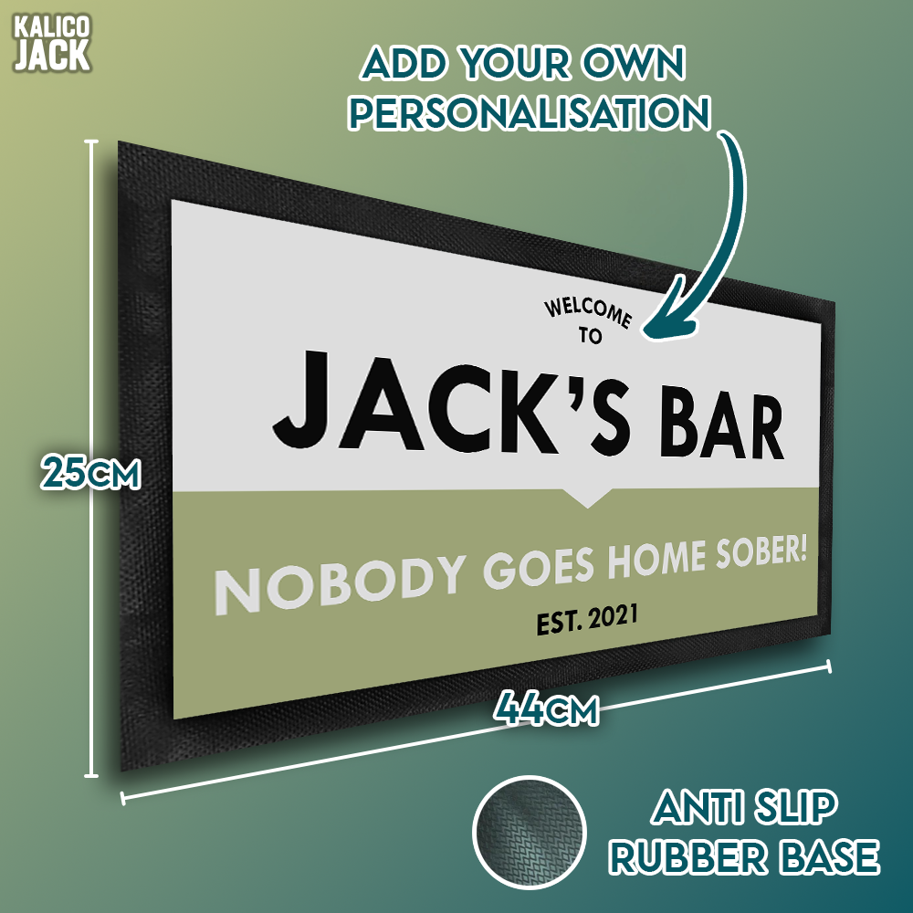 Personalised Nobody Sober Bar Mat